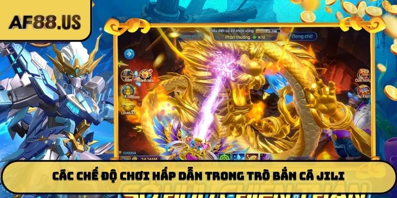 Các chế độ chơi hấp dẫn trong trò bắn cá JiLi