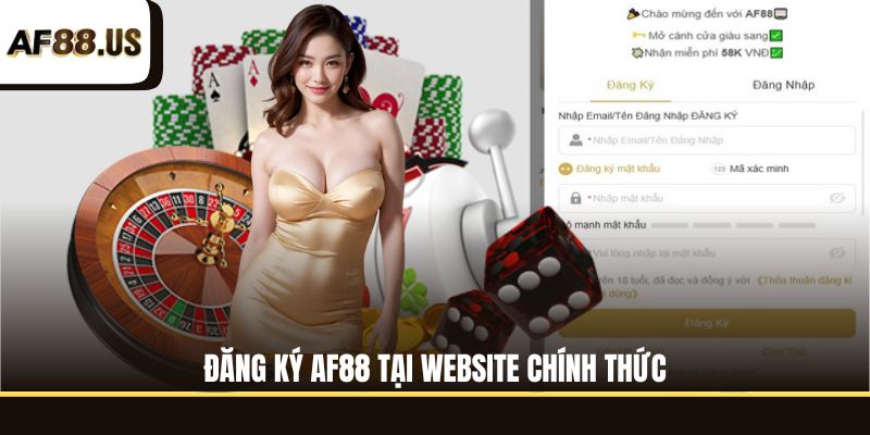 Đăng ký AF88 tại website chính thức