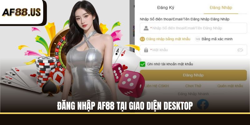 Đăng nhập AF88 tại giao diện desktop
