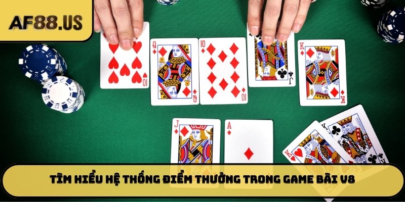 Tìm hiểu hệ thống điểm thưởng trong game bài V8